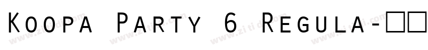 Koopa Party 6 Regula字体转换